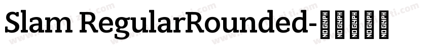 Slam RegularRounded字体转换